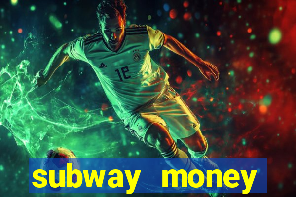 subway money deposito 1 real